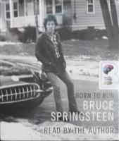 Born to Run written by Bruce Springsteen performed by Bruce Springsteen on Audio CD (Unabridged)